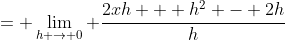 = \lim_{h \to 0} \frac{2xh + h^2 - 2h}{h}