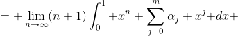 \displaystyle \begin{aligned}\varphi(p) &= \lim_{n\to\infty}(n+1)\int_0^1 x^n \sum_{j=0}^{m}\alpha_j x^j\text{ }dx\\ &= \lim_{n\to\infty}(n+1)\int_0^1 \sum_{j=0}^{m}\alpha_j x^{j+n}\text{ }dx\\ &= \lim_{n\to\infty}(n+1)\sum_{j=0}^{m}\frac{\alpha_j  }{m+n+1}\\ &= \sum_{j=0}^{m}\alpha_j\\ &= p(1)\end{aligned}