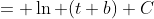= \ln (t+b)+C