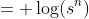 = \log(s^n)