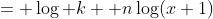 = \log k +n\log(x+1)