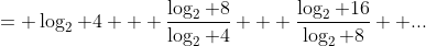 = \log_{2} 4 + \frac{\log_{2} 8}{\log_{2} 4} + \frac{\log_{2} 16}{\log_{2} 8}+ ...