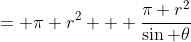= \pi r^2 + \frac{\pi r^2}{\sin \theta}