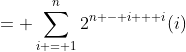 = \sum_{i = 1}^n2^{n - i + i}(i)