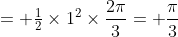 = \tfrac12\times1^2\times\frac{2\pi}{3}= \frac{\pi}{3}