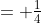 = \tfrac14