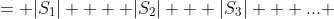 = |S_1| +  |S_2| + |S_3| + ... 