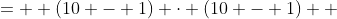 \displaystyle \begin{align*} 9 \cdot 9 &=  (10 - 1) \cdot (10 - 1) \\ &= 10\cdot 10 + 10\cdot (-1) + (-1) \cdot 10 + (-1)\cdot (-1) \\ &= 100 - 10 - 10 + (-1) \cdot (-1) \\ &= 80 + (-1)\cdot (-1)  \end{align*}