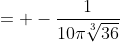 = -\frac1{10\pi\sqrt[3]{36}}