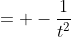 = -\frac1{t^2}
