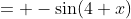 = -\sin(4 x)