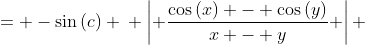 \displaystyle \begin{align*} \frac{\cos{(x)} - \cos{(y)}}{x - y} &= -\sin{(c)} \\ \left| \frac{\cos{(x)} - \cos{(y)}}{x - y} \right| &= \left| -\sin{(c)} \right| \\ \frac{\left| \cos{(x)} - \cos{(y)} \right|}{\left|x - y \right|} &\leq 1 \\ \left| \cos{(x)} - \cos{(y)} \right| &\leq \left| x - y \right| \end{align*}