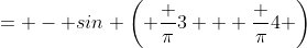 = - sin \left( \frac {\pi}3 + \frac {\pi}4 \right)