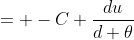 = -C \frac{du}{d \theta}