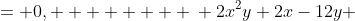 \left.\begin{aligned}2xy^2-12x+2y &= 0,        \\ 2x^2y+2x-12y &= 0.\end{aligned}\right\}