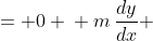 \displaystyle \begin{align*} \frac{\partial }{\partial y} \left( m\, \frac{dy}{dx} \right) &= 0 \\ m\,\frac{dy}{dx} &= \int{0\, dy} \\ m\,\frac{dy}{dx} &= f(x) \\ \frac{dy}{dx} &= \frac{f(x)}{m} \\ y &= \int{\frac{f(x)}{m}\,dx} \\ y &= \frac{1}{m} \int{f(x)\,dx} + C \end{align*}