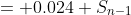= 0.024 S_{n-1}
