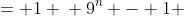 \displaystyle \begin{align*} \frac{9^n - 1}{2012} &= 1 \\ 9^n - 1 &= 2012 \\ 9^n &= 2013 \end{align*}