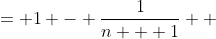 \displaystyle \begin{align*} \frac{1}{1 \cdot 2} + \frac{1}{2 \cdot 3} + \frac{1}{3 \cdot 4} + \dots + \frac{1}{n(n + 1)} &= \left(\frac{1}{1} - \frac{1}{2}\right) + \left(\frac{1}{2} - \frac{1}{3}\right) + \left(\frac{1}{3} - \frac{1}{4} \right) + \dots + \left(\frac{1}{n} - \frac{1}{n + 1}\right) \\ &= 1 - \frac{1}{n + 1} \\ &= \frac{n + 1}{n + 1} - \frac{1}{n + 1} \\ &= \frac{n}{n+1} \end{align*}