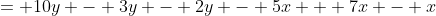 = 10y - 3y - 2y - 5x + 7x - x