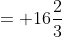 = 16\frac{2}{3}