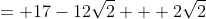 c^2\cos^2{(\phi)} + c^2\sin^2{(\phi)} &= 17-12\sqrt{2} + 2\sqrt{2}