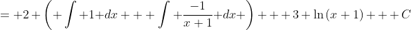= 2 \left( \int{ 1 }dx + \int{ \frac{-1}{x+1} }dx \right) + 3 \ln{(x+1)} + C