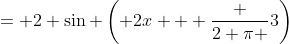 = 2 \sin \left( 2x + \frac {2 \pi }3\right)