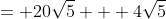 = 20\sqrt{5} + 4\sqrt{5}