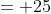 = 25