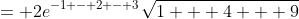 = 2e^{-1 - 2 - 3}\sqrt{1 + 4 + 9}
