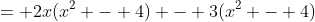 = 2x(x^2 - 4) - 3(x^2 - 4)