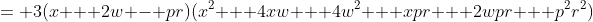 = 3(x + 2w - pr)(x^2 + 4xw + 4w^2 + xpr + 2wpr + p^2r^2)
