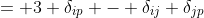 = 3 \delta_{ip} - \delta_{ij} \delta_{jp}