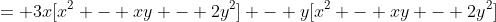 = 3x[x^2 - xy - 2y^2] - y[x^2 - xy - 2y^2]