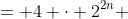 = 4 \cdot 2^{2n} ~{\color{red} + 4 - 4}~ - 1