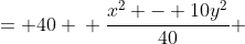 \displaystyle \begin{align*} x^2 - 10y^2 &= 40 \\ \frac{x^2 - 10y^2}{40} &= 1 \\ \frac{x^2}{40} - \frac{y^2}{4} &= 1 \\ \frac{x^2}{\left( 2\sqrt{10} \right)^2} - \frac{y^2}{2^2} &= 1 \end{align*}