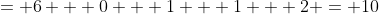 = 6 + 0 + 1 + 1 + 2 = 10