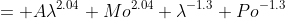 = A\lambda^{2.04} Mo^{2.04} \lambda^{-1.3} Po^{-1.3}