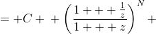 \displaystyle \begin{align*} \left(\frac{1 + z^{-1}}{1 + z}\right)^N &= C \\ \left(\frac{1 + \frac{1}{z}}{1 + z}\right)^N &=C \\ \left(\frac{\frac{z + 1}{z}}{1 + z}\right)^N &= C \\ \left(\frac{1 + z}{z(1 + z)}\right)^N &= C \\ \left(\frac{1}{z}\right)^N &= C \\ z^{-N} &= C \\ z &= C^{-\frac{1}{N}} \end{align*}