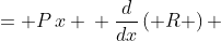 \displaystyle \begin{align*} R &= P\,x \\ \frac{d}{dx}\left( R \right) &= \frac{d}{dx}\left( P\,x \right) \\ \frac{dR}{dx} &= P\,\frac{d}{dx}\left(x\right) + x\,\frac{d}{dx}\left(P\right) \\ \frac{dR}{dx} &= P\cdot 1 + x\,\frac{dP}{dx} \\ \frac{dR}{dx} &= P + x\,\frac{dP}{dx} \end{align*}