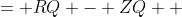\displaystyle \begin{align*} RZ &= RQ - ZQ \\ &= TP - ZQ\\ &= TP - ZP\\ &= TZ \end{align*}