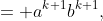 = a^{k+1}b^{k+1},