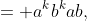 = a^kb^kab,