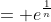 = e^\frac{1}{n}