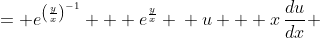 \displaystyle \begin{align*} \frac{dy}{dx} &= e^{\left(\frac{y}{x}\right)^{-1}} + e^{\frac{y}{x}} \\ u + x\,\frac{du}{dx} &= e^{u^{-1}} + e^u \\ x\,\frac{du}{dx} &= e^{u^{-1}} + e^u - u \\ \frac{1}{e^{u^{-1}} + e^u - u}\,\frac{du}{dx} &= \frac{1}{x} \end{align*} 