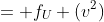 = f_{U} (v^2)