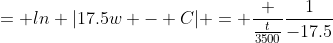 = ln |17.5w - C| = \frac {\frac{t}{3500}}{\frac{1}{-17.5}}