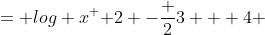 = log x^ { 2 -\frac {2}{3} + 4 }