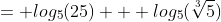 = log_5(25) + log_5(\sqrt[3]{5})
